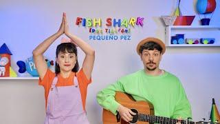 PEQUEÑO PEZ  •  FISH SHARK •  PEZ TIBURÓN EN INGLÉS (Juego de manos)