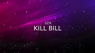 Kill Bill - SZA