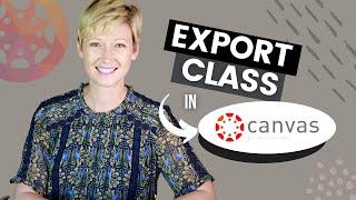 Exporting Canvas LMS Course Content (end of semester to do!)