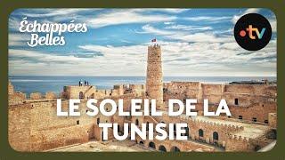 Tunisie, le soleil de la Méditerranée - Échappées belles