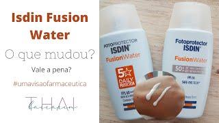 ISDIN FUSION WATER - Mudou muito mesmo?