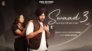 SWAAD 3: Mand (Official Video) | Saggi Nexuss | Desi Rhymes | Latest Punjabi Songs 2023