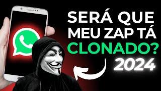 ATUALIZOU: Como SABER SE MEU WHATSAPP FOI CLONADO em 2024