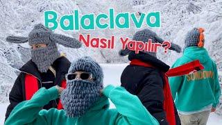 Balaclava Nasıl Yapılır? | ŞİŞSİZ EN KOLAY YÖNTEM