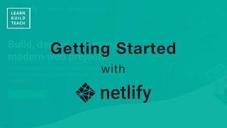 Getting Started With Netlify