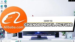 How To Change Profile Picture Alibaba Application