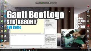 Ganti boot logo STB b86oH V1 atau v2