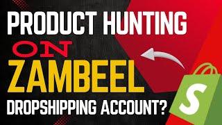 How To Do Product Hunting On Zambeel Dropshipping? | Zambeel Dropshipping