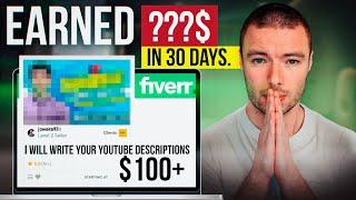 I Tried Fiverr For 30 Days With No Experience & Made $____