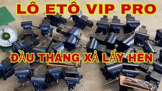  ETÔ VIP PRO ĐẦU THÁNG THANH LÝ 2 MÃ HẠNG NẶNG LẤY HÊN