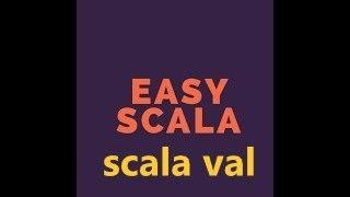 EasyScala Level2: Tutorial 3 How to use Define val in Scala.