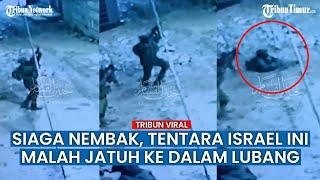 Detik-detik Tentara Israel Terjatuh ke Dalam Got saat Bidik Pejuang Palestina di Atas Gedung