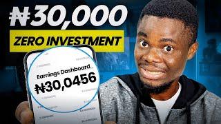 Get Legit Free ₦30k Naira With Zero Investment | How To Make Money Online in Nigeria From Your Home