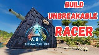 How to build unbreakable racer/ARK SURVIVAL ASCENDED