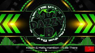 Kolten & Matty Hamilton - I'll Be There - Dazzy B's Track Of The Day #ukbounce #donk #bounce #dance