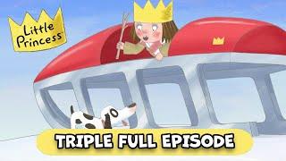 Super Sledges & Wonderful Whistles | Little Princess TRIPLE Full Episodes | 30 Minutes