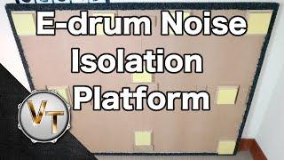 E-Drum Noise Isolation Platform - Tutorial