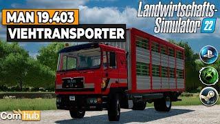 LS22 Mods - MAN 19.403 Viehtransporter - LS22 Modvorstellung