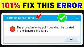 The Procedure Entry Point Could Not Be Located In The Dynamic Link Library - Entry Point Not Found