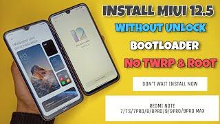 INSTALL MIUI 12.5 Redmi Note 7/7S/7PRO/Note8 & Any Other Device | Without TWRP & Root 