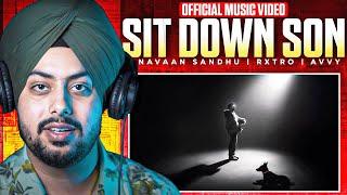 Reaction on Sit Down Son ( Official Video ) Navaan Sandhu | Rxtro | Avvy