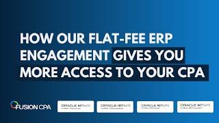 Flat Fee ERP Engagement: Unlock More Access to Your CPA | ERP Accounting Insights