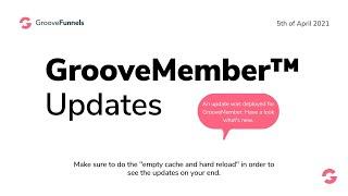 GrooveMember Update 5th of April 2021