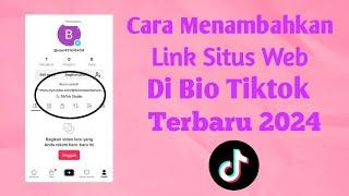 Cara Menambahkan Link / Situs Web Di Bio Tiktok Terbaru 2024