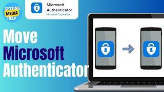 How To Move Microsoft Authenticator To A New Phone When You Don't Have The Old Phone | 2024