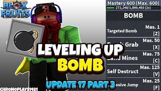 Leveling up New Bomb Fruit to 600 Mastery (Blox Fruits)