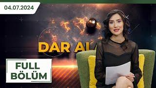 DAR ALAN | Pelin Koç, Niko Yenibayrak | 04.07.2024