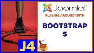 Playing with Bootstrap 5 for Your Joomla 4 Site -  WMW 162