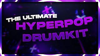 THE BEST 2023 HYPERPOP DRUM KIT (FREE DOWNLOAD)