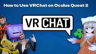 How to Use VRChat on Oculus Quest 2 | How to Play VRChat on Oculus Quest or Quest 2