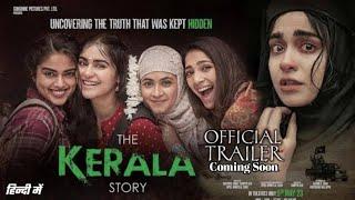 The Kerala Story - Official Trailer | Vipul Amrutlal Shah | Sudipto Sen | Adah Sharma | Ashutosh Jha