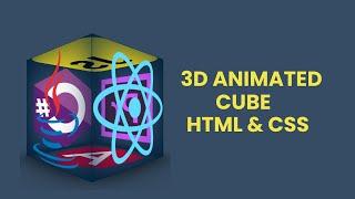 3d Animated Cube Using HTML and CSS | Cube Animation CSS