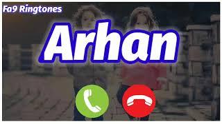 Arhan Name Ringtone | Arhan Naam Ki Ringtone | Arhan Ringtone | Arhan Naam Ka Ringtone | Ringtone