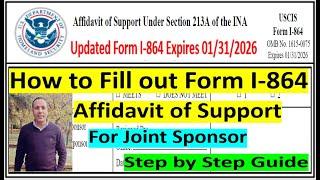 I-864 Affidavit of Support  For Joint Sponsor  || Step by Step Guide | Updated Expires on 01/31/2026