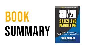 80/20 Sales and Marketing by Perry Marshall Free Summary Audiobook