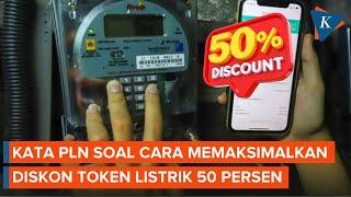 Saran PLN soal Memaksimalkan Diskon Token Listrik 50 Persen