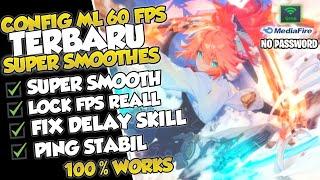 Config ML 60fps Terbaru Super Smooth New Patch - Lag Fix Frame Drop Hilang - Mobile Legends