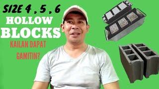 HOLLOW BLOCK SIZES FOUR FIVE AT SIX KAILAN NGA BA DAPAT GAMITIN?