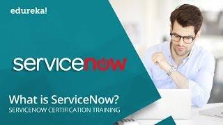 What is ServiceNow | ServiceNow Tutorial for Beginners | ServiceNow Administrator Training | Edureka