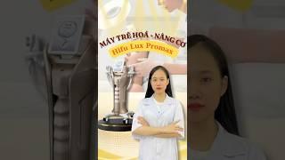 Máy trẻ hoá - nâng cơ Hifu Lux Promax | Erutech Việt Nam