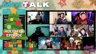 HOLIDAYS - MixTalkLive! / hosts: /AnnieTalksShow /Johnnyfrickinrico /rizalinebeatrice/wifeylovesnerd