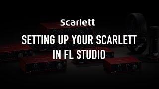 Setting up your Scarlett in FL Studio