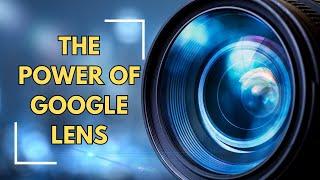 Google Lens 101: Navigating the Future of Image Recognition