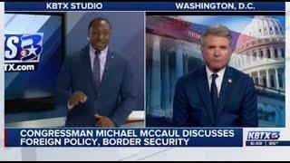 Rep. McCaul Joins KBTX to Discuss National Security Threats and CCP Aggression