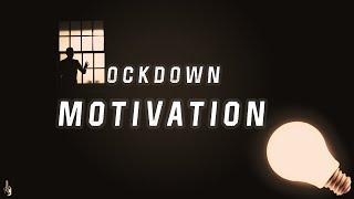 LOCKDOWN MOTIVATION  |  Lockdown Motivation for Students  |  COVID-19  |  1 Minute Motivation