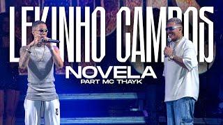 LEKINHO CAMPOS E MC THAYK - NOVELA (AO VIVO)